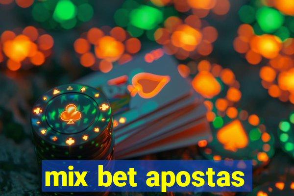 mix bet apostas